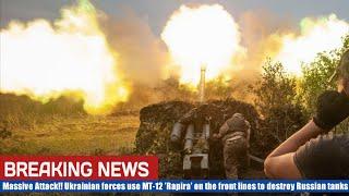 Massive Attack Ukrainian forces use MT-12 Rapira on the front lines to destroy Russian tanks