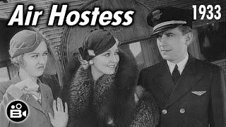 Air Hostess 1933 Evalyn Knapp James Murray Keene Thompson - PreCode Aviation Drama Romance