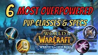 The MOST OVERPOWERED PvP CLASSES & SPECS on Wrath of the Lich King  Warmane WoW