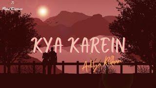 Kya Karein - Aditya Rikhari LYRICS