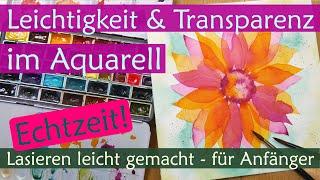 Aquarell malen für Anfänger - Leichtigkeit und Transparenz im Aquarell - Echtzeit - Tutorium 