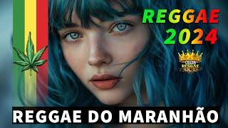 REGGAE DO MARANHÃO 2024  Música Internacional De Reggae  Música Reggae 2024 Reggae  Master Remix