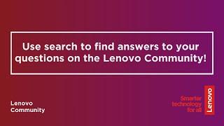 Use Search to Find Answers to Your Questions  Lenovo Community