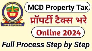 How to Pay Property Tax Online 2024  House Tax Kaise Bhare  MCD Property Tax 2024