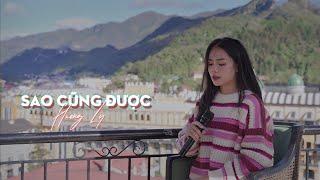 Sao Cũng Được - Thành Đạt x Đông Thiên Đức  Hương Ly Cover  Thà yêu lấy một người bình thường ...