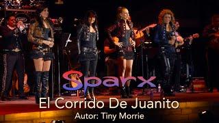 SPARX - El Corrido De Juanito en vivo