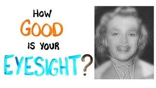 How Good Is Your Eyesight? TEST