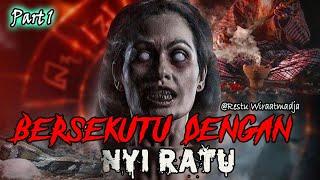 Bersekutu dengan NYI RATU #Part1  Story by. Restu Wiraatmadja