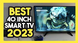 Top 7 Best 40 Inch Smart TV In 2023