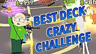 The BEST DECK for this Crazy Challenge  South Park Phone Destroyer