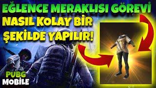 EĞLENCE MERAKLISI GÖREVİ NASIL KOLAY ŞEKİLDE YAPILIR  PUBG MOBILE