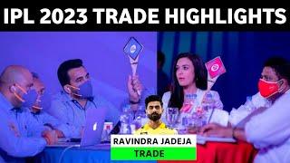 IPL 2023 - Highlight of IPL 2023 Trade Window