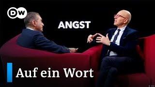 Auf ein Wort...Angst  DW Deutsch