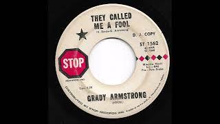 Grady Armstrong - They Called Me A Fool