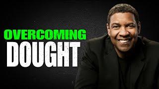 OVERCOMING DOUGHTA Powerful Motivational Speech by Denzel Washington Motivation