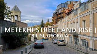 Tbilisi Walks Metekhi Street and Rise