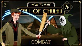 Combat - How to Play Call of Cthulhu 7E Tabletop RPG