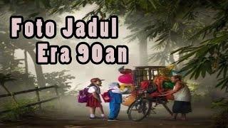 Kompilasi foto foto jadul era 90an