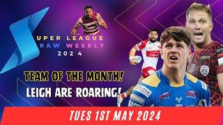Super League Raw Weekly - 1st May 2024 - Rugby League - Super League