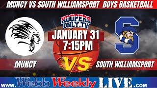 Muncy vs. South Williamsport - 1-31-23 on WebbWeekly Live