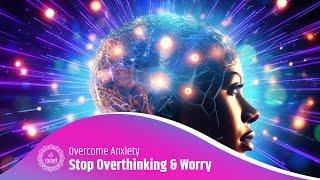 528Hz  Free Your Mind and Overcome Anxiety  Stop Overthinking And Worry