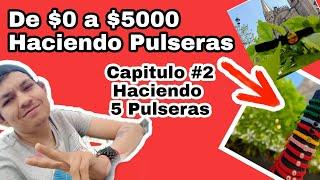 0 A 5000 PESOS CON COSAS QUE TENGO EN CASA CAPITULO #2 HACIENDO 5 PULSERAS