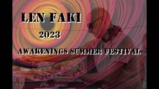 Len Faki   Awakenings Summer festival 2023