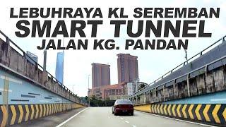 Kuala Lumpur Lebuhraya KL Seremban - Smart Tunnel - Jalan Kg. Pandan  Jalan Sultan Ismail