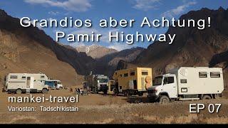 Pamir Highway Grandios aber Achtung  EP 07  Abenteuerreise nach Zentralasien