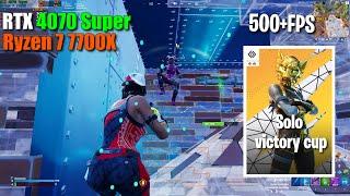 RTX 4070 Super + Ryzen 7 7700x  Fortnite season 4  Solo cash cup  Performance mode  1080p