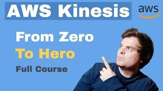 AWS Kinesis Tutorial for Beginners FULL COURSE in 65 mins