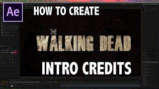 How to create THE WALKING DEAD Titles  After Effects Tutorial