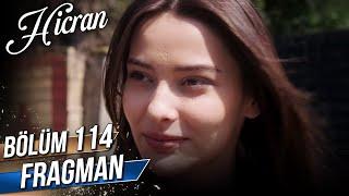 Hicran 114. Bölüm Fragman