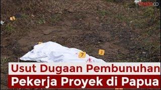 Inilah Kronologi Pembunuhan 31 Pekerja Proyek Jembatan di Nduga Papua