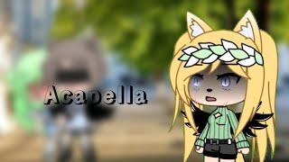 Acapella gachalife glmv