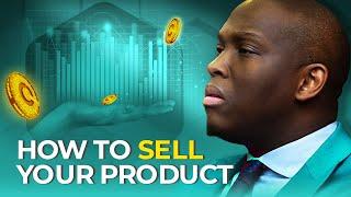 Masterclass How To Sell Your Product