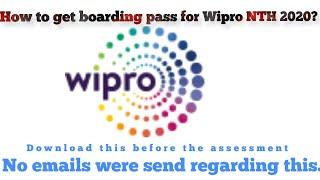 How to download WIPRO NTH 2021 Boarding pass?must for online assessment.