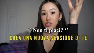 non ti piaci? cambia vita. video motivazione per il successo glow up e come credere in se stessi 