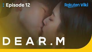 Dear.M - EP12  Getting Back Together with a Kiss  Korean Drama