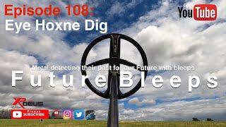 Metal Detecting Episode 108 Eye Hoxne Dig