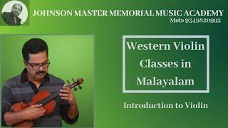 WESTERN VIOLIN CLASSES IN MALAYALAM  PART 1  INTRODUCTION TO VIOLIN  CHAKKO THATTIL