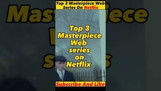 Top 3 Masterpiece Web Series ON Netflix In Hindi Dubbed   Best Netflix Series In 2023 #shorts