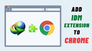 How to Add IDM Extension in Google Chrome