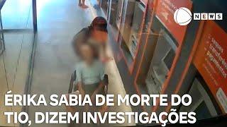 Caso Tio Paulo investigações apontam que Érika sabia da morte