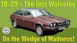 Wolseley 18-22 - The Wedge and the Last Wolseley