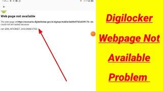 Digilocker Webpage Not Available Problem Solve  Webpage Not Available Problem Digilocker