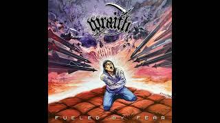 Wraith  - Fueled By Fear 2024