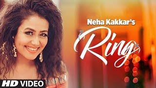 Neha Kakkar Ring Song  Jatinder Jeetu  Surjit Khairhwala  New Punjabi Song 2017  T-Series