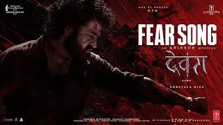 Fear Song  Devara Part - 1  NTR  Koratala Siva  Anirudh Ravichander  Manoj M  27 Sep 2024