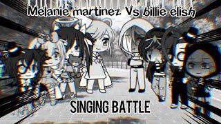 Melanie Martinez vs Billie Elish singing battle Gacha life